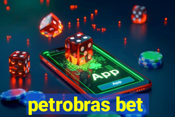 petrobras bet